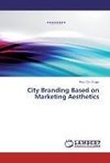 City Branding Based on Marketing Aesthetics