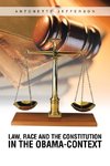 Law, Race and the Constitution in the Obama-Context