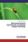 Jekologicheskoe sostoqnie ostrowow ozera Seliger
