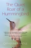 The Quiet Roar of a Hummingbird