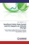 Southeast Asian Rain-Forest  and Its Impacts on Climate Change