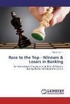 Race to the Top - Winners & Losers in Banking