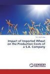 Impact of Imported Wheat on the Production Costs of a S.A. Company