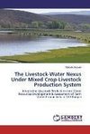 The Livestock-Water Nexus Under Mixed Crop-Livestock Production System
