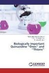Biologically Important Quinazoline ''Ones'' and ''Thions''