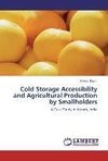 Cold Storage Accessibility and Agricultural Production by Smallholders