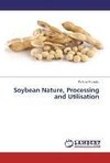 Soybean Nature, Processing and Utilisation