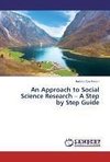 An Approach to Social Science Research - A Step by Step Guide