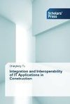 Integration and Interoperability of IT Applications  in Construction