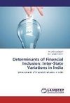 Determinants of Financial Inclusion: Inter-State Variations in India