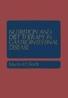 Nutrition and Diet Therapy in Gastrointestinal Disease
