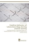 Feeding behavior of laboratory dogs during animal testing