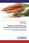 Impact of Fertilizers on Growth and Yield of Carrots