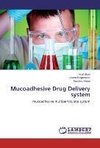 Mucoadhesive Drug Delivery system
