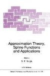 Approximation Theory, Spline Functions and Applications