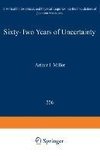 Sixty-Two Years of Uncertainty