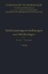 Zerkleinerungs-Vorrichtungen und Mahlanlagen