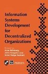 Information Systems Development for Decentralized Organizations
