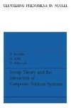 Group Theory and the Interaction of Composite Nucleon Systems