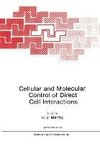 Cellular and Molecular Control of Direct Cell Interactions
