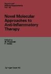 Novel Molecular Approaches to Anti-Inflammatory Therapy