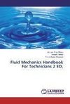 Fluid Mechanics Handbook For Technicians 2 ED.