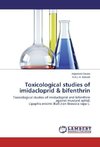 Toxicological studies of imidacloprid & bifenthrin