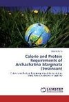 Calorie and Protein Requirements of Archachatina Marginata (Swainson)