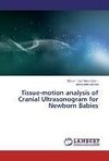 Tissue-motion analysis of Cranial Ultrasonogram for Newborn Babies