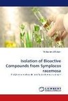 Isolation of Bioactive Compounds from Symplocos racemosa