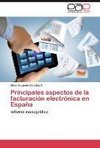 Principales aspectos de la facturación electrónica en España