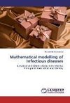 Mathematical modelling of Infectious diseases