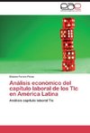 Análisis económico del capítulo laboral de los Tlc en América Latina