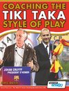 Coaching the Tiki Taka Style of Play