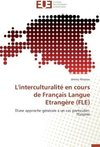 L'interculturalité en cours de Français Langue Etrangère (FLE)