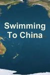 Swimming to China
