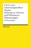 Anmerkungen übers Theater / Shakespeare-Arbeiten und Shakespeare-Übersetzungen