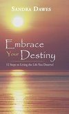 Embrace Your Destiny