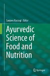 Ayurvedic Science of Food and Nutrition