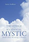 The Message of the Accidental Mystic