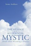The Message of the Accidental Mystic