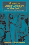 Women as Sacred Custodians of the Earth? Women, Spirituality and the Environment