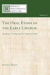 The Oral Ethos of the Early Church