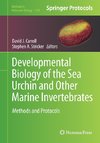 Developmental Biology of the Sea Urchin and Other Marine Invertebrates