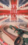 Forever the Colours
