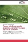 Desarrollo Emocional y Organizacional en tiempos de crisis. 2ª Parte
