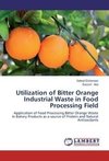 Utilization of Bitter Orange Industrial Waste in Food Processing Field