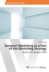 Seasonal Marketing as a Part of the Marketing Strategy
