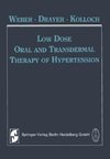 Low Dose Oral and Transdermal Therapy of Hypertension