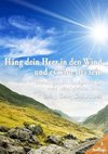 Häng dein Herz in den Wind und es wird frei sein